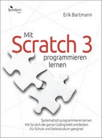 Enlarge image Cover: Mit Scratch 3 programmieren lernen - Bombini Verlags GmbH