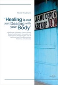 Cover: 'Healing is not just Dealing with your Body' - regiospectra Verlag Berlin