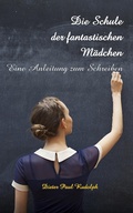 Cover: Die Schule der fantastischen M&auml;dchen - XinXii