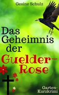 Cover: Das Geheimnis der Guelder-Rose - XinXii