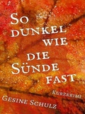 Cover: So dunkel wie die S&uuml;nde fast - XinXii