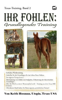 Abbildung von: Ihr Fohlen: Grundlegendes Training - XinXii