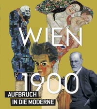 Enlarge image Cover: Wien um 1900. Aufbruch in die Moderne - König, Walther