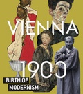 Cover: Wien um 1900. Birth of Modernism - K&ouml;nig, Walther
