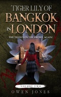 Cover: Tiger Lily of Bangkok in London - Megan Publishing Services