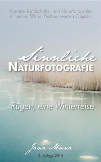 Abbildung von: Sinnliche Naturfotografie - XinXii