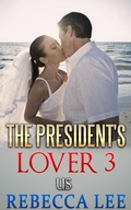 Cover: The President's Lover 3 - XinXii