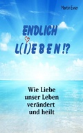 Cover: ENDLICH L(I)EBEN !? - XinXii