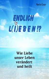 Enlarge image Cover: ENDLICH L(I)EBEN !? - XinXii