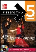 Cover: 5 Steps to a 5 AP Spanish Language with MP3 Disk, 2012-2013 Edition - McGraw-Hill Professional
