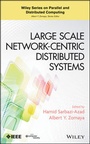 Cover: Large Scale Network-Centric Distributed Systems - Wiley-IEEE Computer Society Press