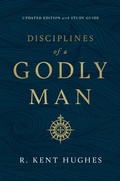 Cover: Disciplines of a Godly Man (Updated Edition) - Crossway