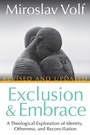 Cover: Exclusion and Embrace, Revised and Updated - Abingdon Press