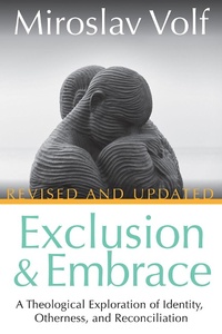 Enlarge image Cover: Exclusion and Embrace, Revised and Updated - Abingdon Press