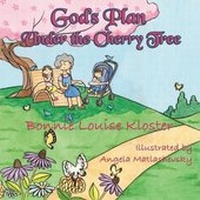 Abbildung von: God's Plan Under the Cherry Tree - Guardian Angel Publishing