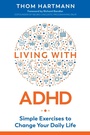 Cover: Living with ADHD - Healing Arts Press