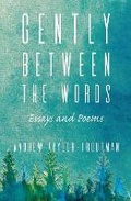 Cover: Gently Between the Words - Torchflame Books