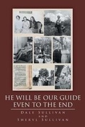 Cover: He Will Be Our Guide Even To The End - Covenant Books