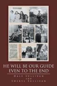 Enlarge image Cover: He Will Be Our Guide Even To The End - Covenant Books