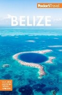 Abbildung von: Fodor's Belize - Fodor's Travel Publications Inc.,U.S.