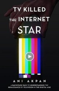 Abbildung von: TV Killed the Internet Star - New Degree Press
