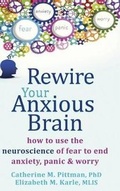 Cover: Rewire Your Anxious Brain - ECHO POINT BOOKS & MEDIA