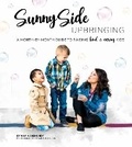 Cover: Sunny Side Upbringing - Cardinal Rule Press