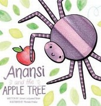 Enlarge image Cover: Anansi and the Apple Tree - BENNETT BOOKS