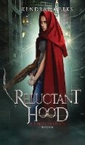 Cover: Reluctant Hood - Tulipe Noire Press