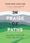 Cover: In Praise of Paths - Greystone Books,Canada