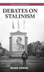 Cover: Debates on Stalinism - Manchester University Press