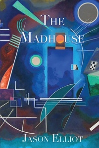 Enlarge image Cover: The Madhouse - Beauxdraps