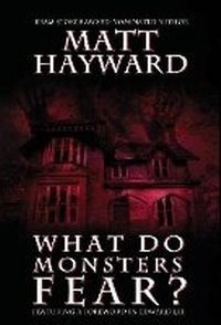 Enlarge image Cover: What Do Monsters Fear? - Poltergeist Press