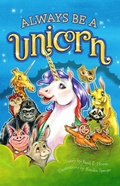 Cover: Always Be A Unicorn - Bailiwick Press