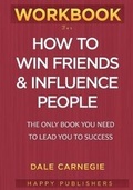 Cover: WORKBOOK For How To Win Friends and Influence People - Adult Coloring Books