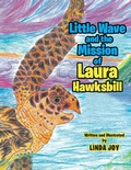 Cover: Little Wave and the Mission of Laura Hawksbill - Bookwhip Company