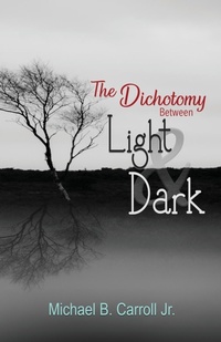Enlarge image Cover: The Dichotomy Between Light & Dark - Poetry Box