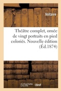 Cover: Th??tre Complet, Orn?e de Vingt Portraits En Pied Colori?s. Nouvelle ?dition - Hachette Livre - Bnf