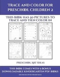 Cover: Preschool Art Ideas (Trace and Color for preschool children 2) - Activity Books for Toddlers