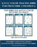 Cover: Art Ideas for Kids (A full color tracing book for preschool children 2) - Activity Books for Toddlers