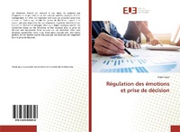 Abbildung von: Régulation des émotions et prise de décision - Éditions universitaires européennes