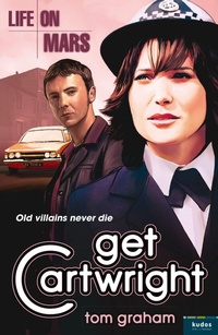 Enlarge image Cover: Life on Mars: Get Cartwright - HarperCollins