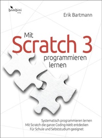 Enlarge image Cover: Mit Scratch 3 programmieren lernen - Bombini Verlags GmbH