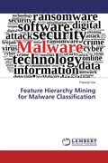Cover: Feature Hierarchy Mining for Malware Classification - LAP Lambert Academic Publishing