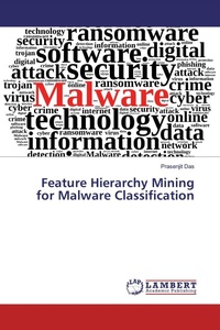 Enlarge image Cover: Feature Hierarchy Mining for Malware Classification - LAP Lambert Academic Publishing