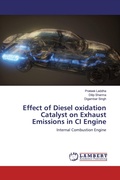 Cover: Effect of Diesel oxidation Catalyst on Exhaust Emissions in CI Engine - LAP Lambert Academic Publishing