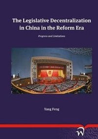 Enlarge image Cover: The Legislative Decentralization in China in the Reform Era - Wolf Legal Publishers