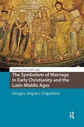 Cover: The Symbolism of Marriage in Early Christianity and the Latin Middle Ages - Amsterdam University Press