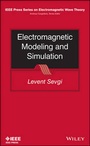 Cover: Electromagnetic Modeling and Simulation - Wiley
