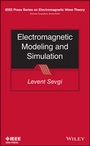 Cover: Electromagnetic Modeling and Simulation - Wiley-IEEE Press